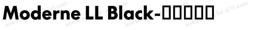 Moderne LL Black字体转换